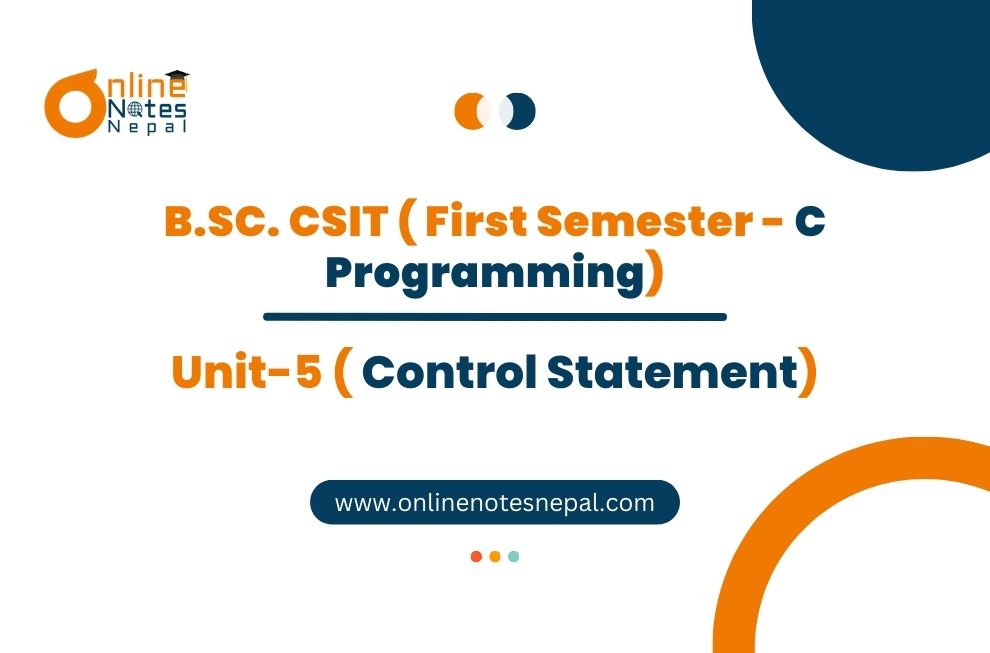 Unit V: Control Statement